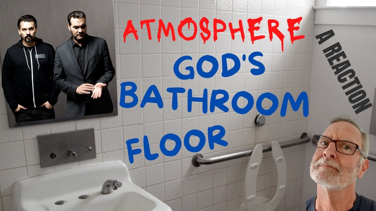 Atmosphere - God's Bathroom Floor - A Reaction