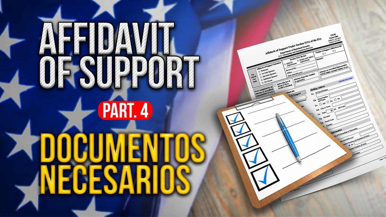 DOCUMENTOS REQUERIDOS PARA LA AFFIDAVIT OF SUPPORT