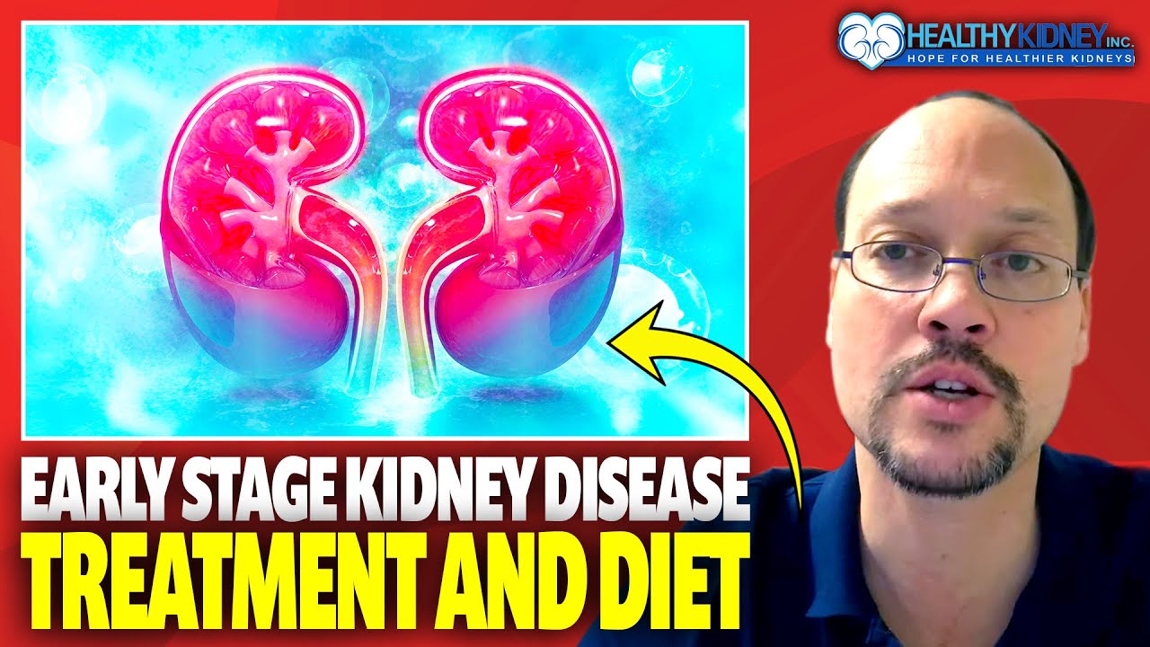 Stage 1 and Stage 2 Kidney Disease Treatments With Renal Diet & Medications if Needed