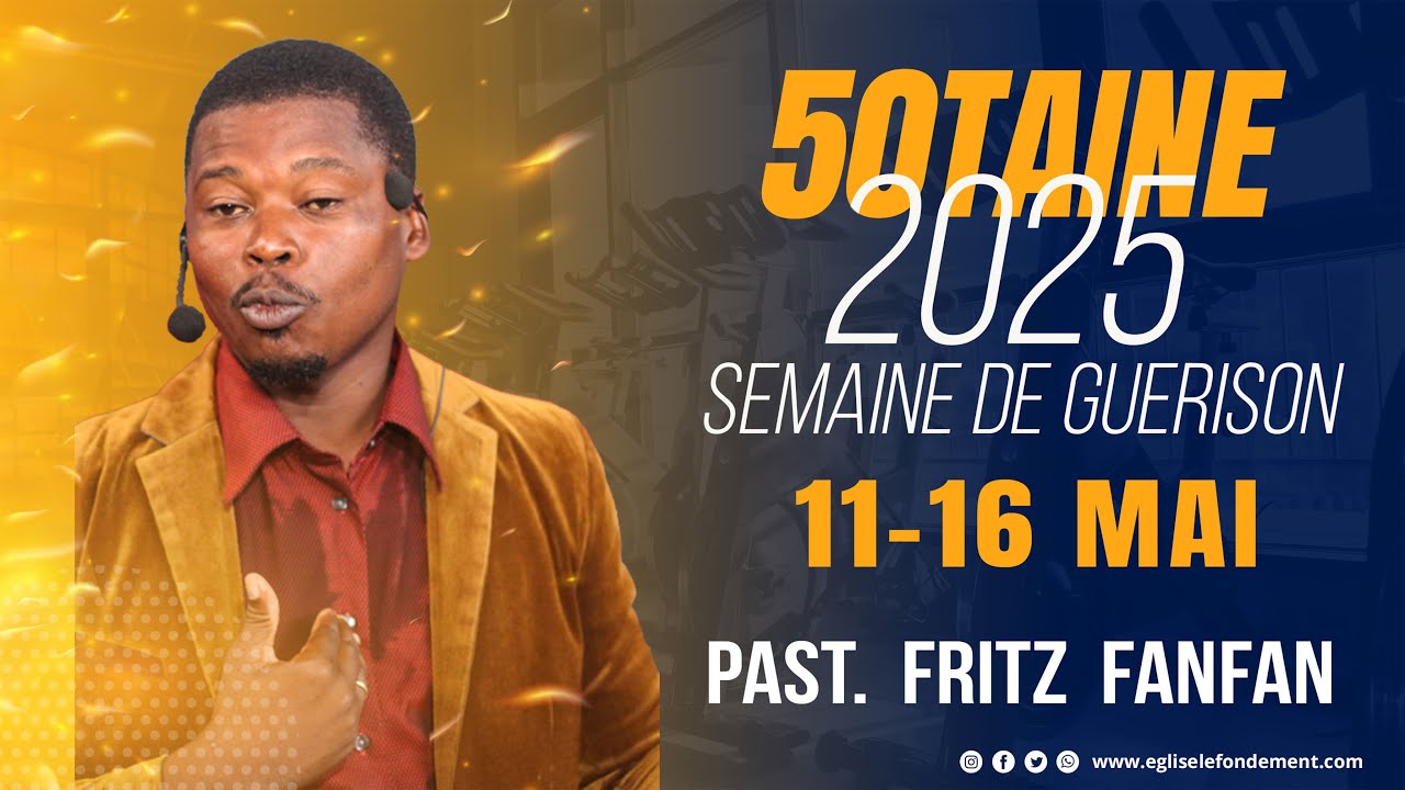50taine 2025 | Jours 25 | Semaine de guérison | Pasteur Fritz Fanfan