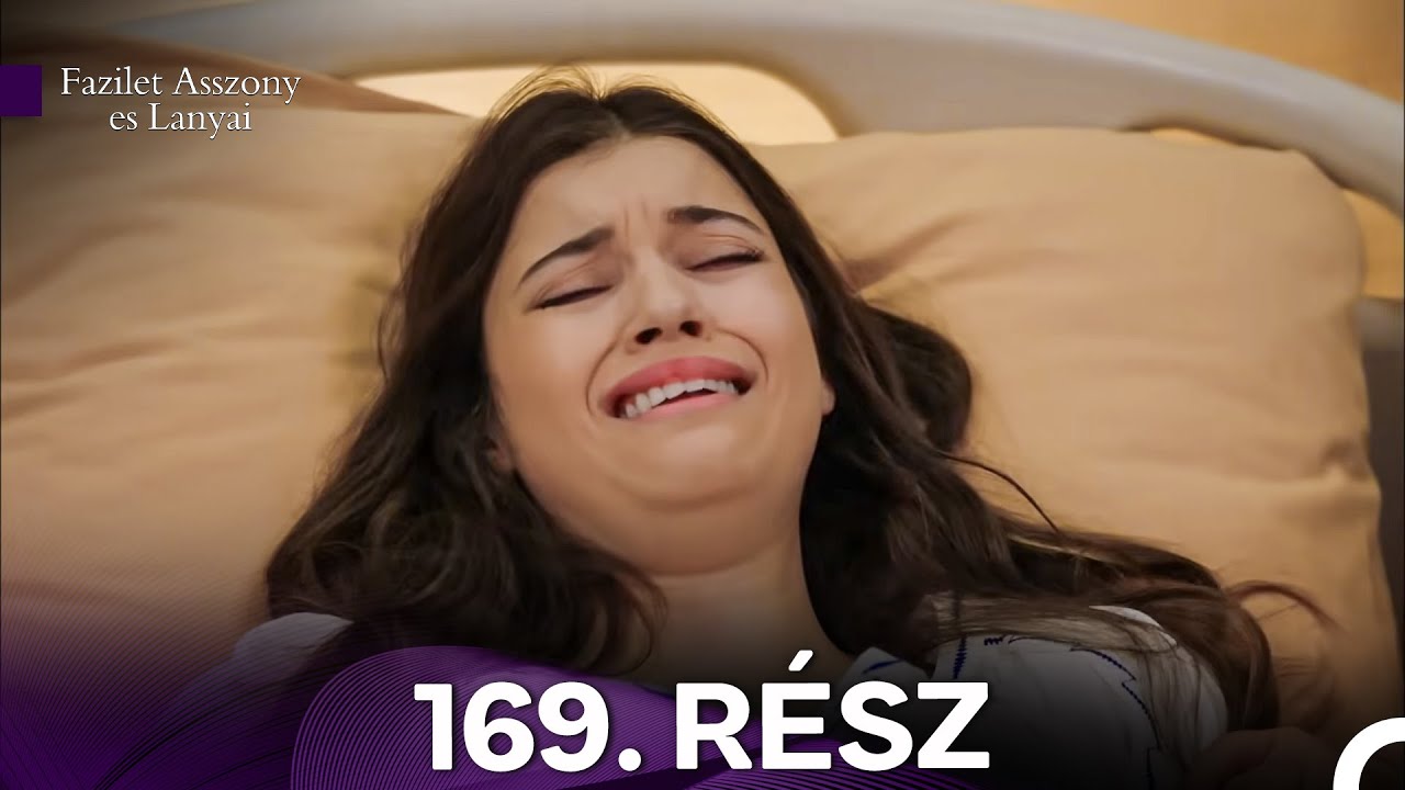 Fazilet Asszony es Lanyai 169. Rész (Magyar Szinkron)