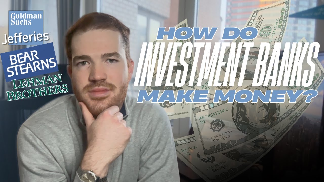How do investment banks actually make money? Wall Street Simplified