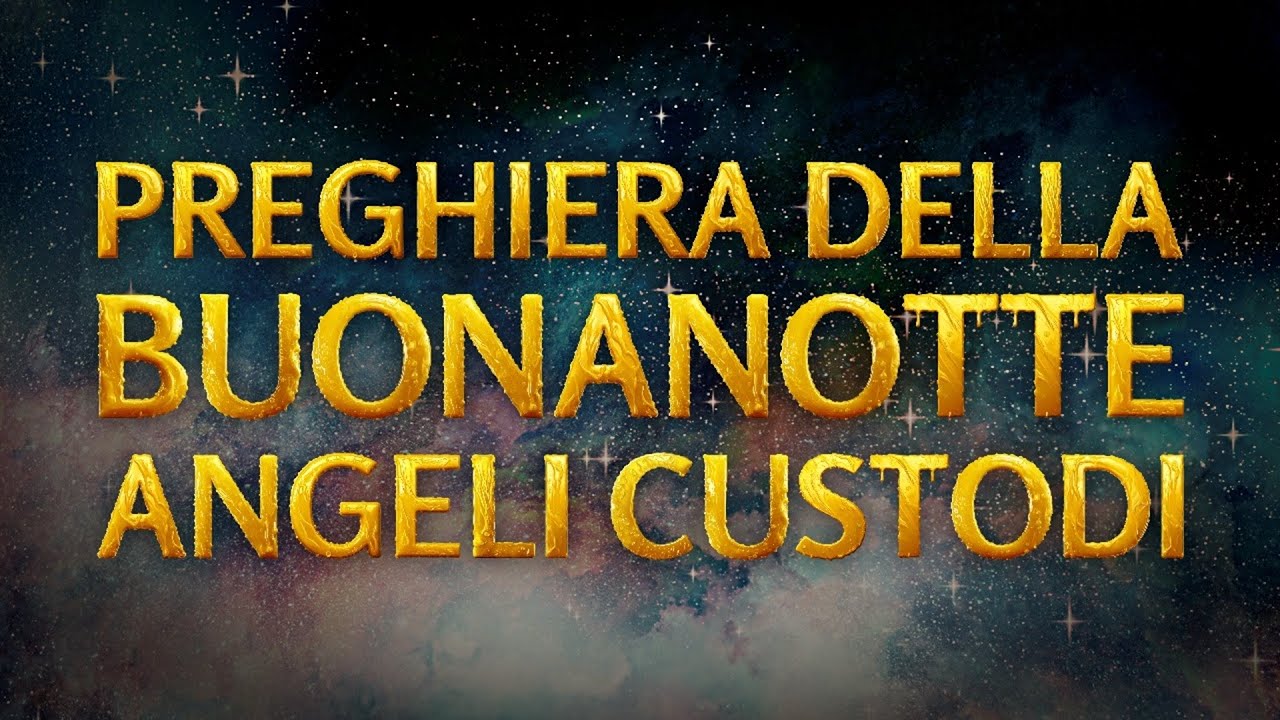 Preghiera della Buonanotte   per gli Angeli Custodi quest’Anno Nuovo #fede #gesu #famiglia #bibbia