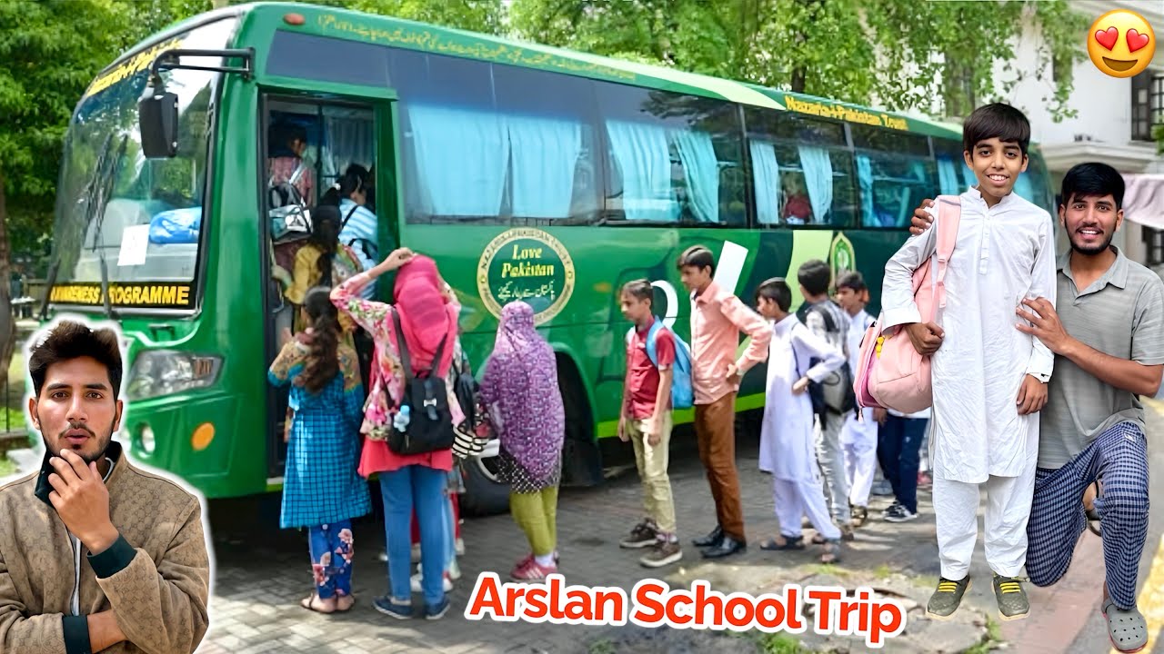 AJ HUM ARSLAN KI SCHOOL🏫 TRIP PY GY🥳