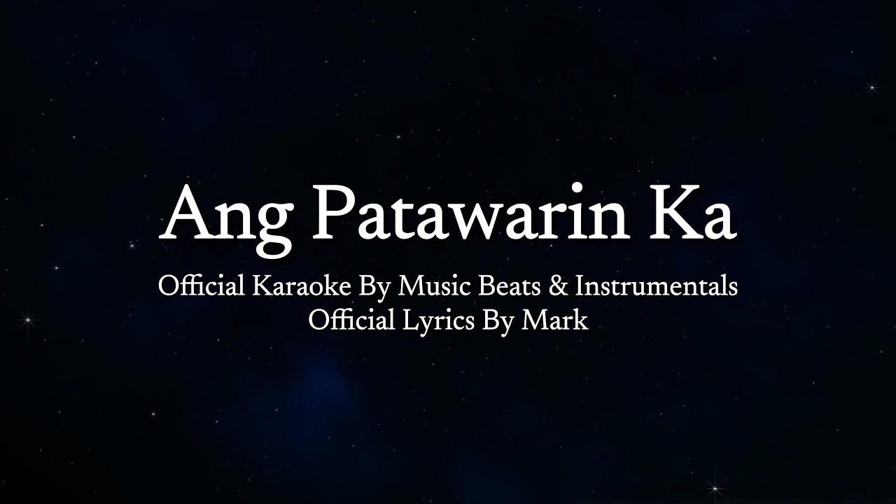 Ang Patawarin Ka - Official Karaoke | Music Beats & Instrumental | Mark (MBI)