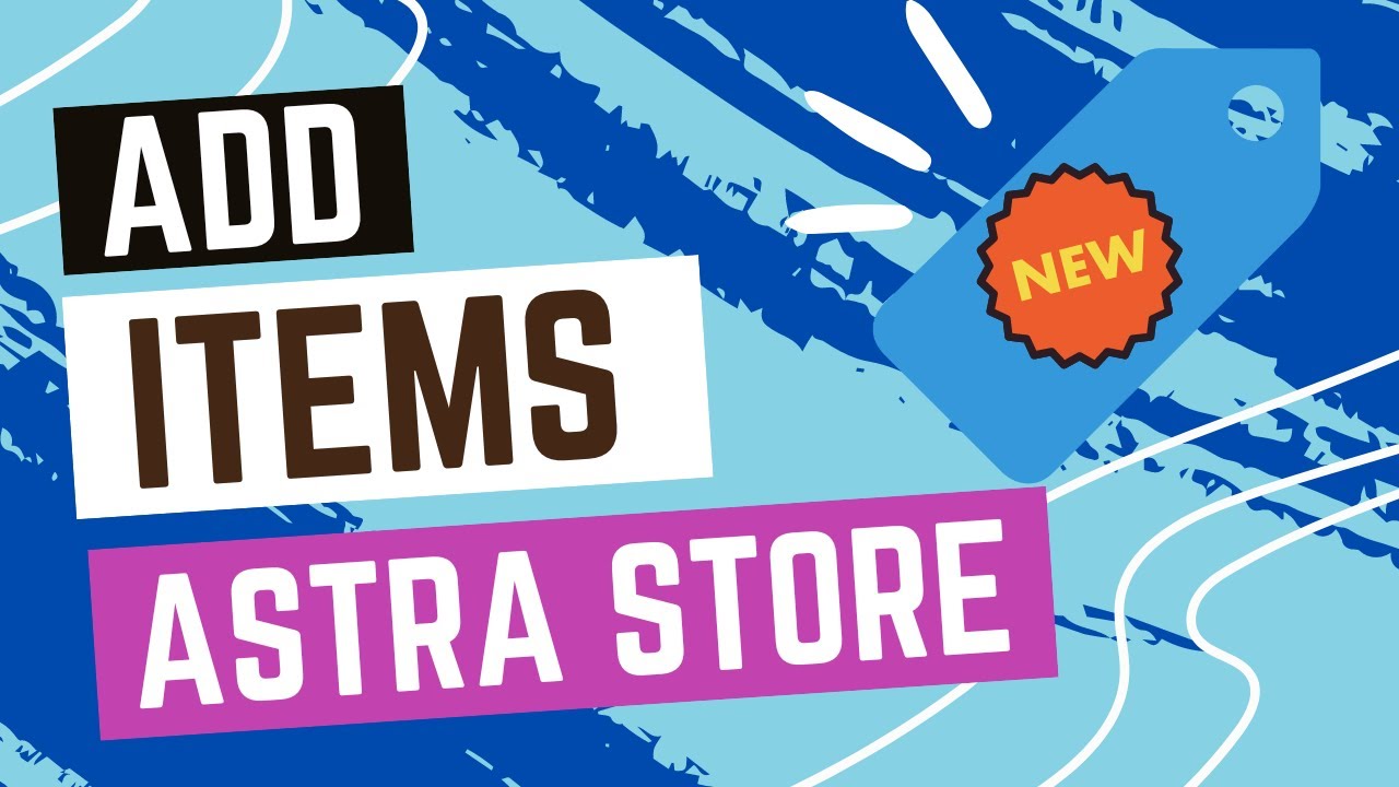 Adding Products to your WooCommerce Astra Store
