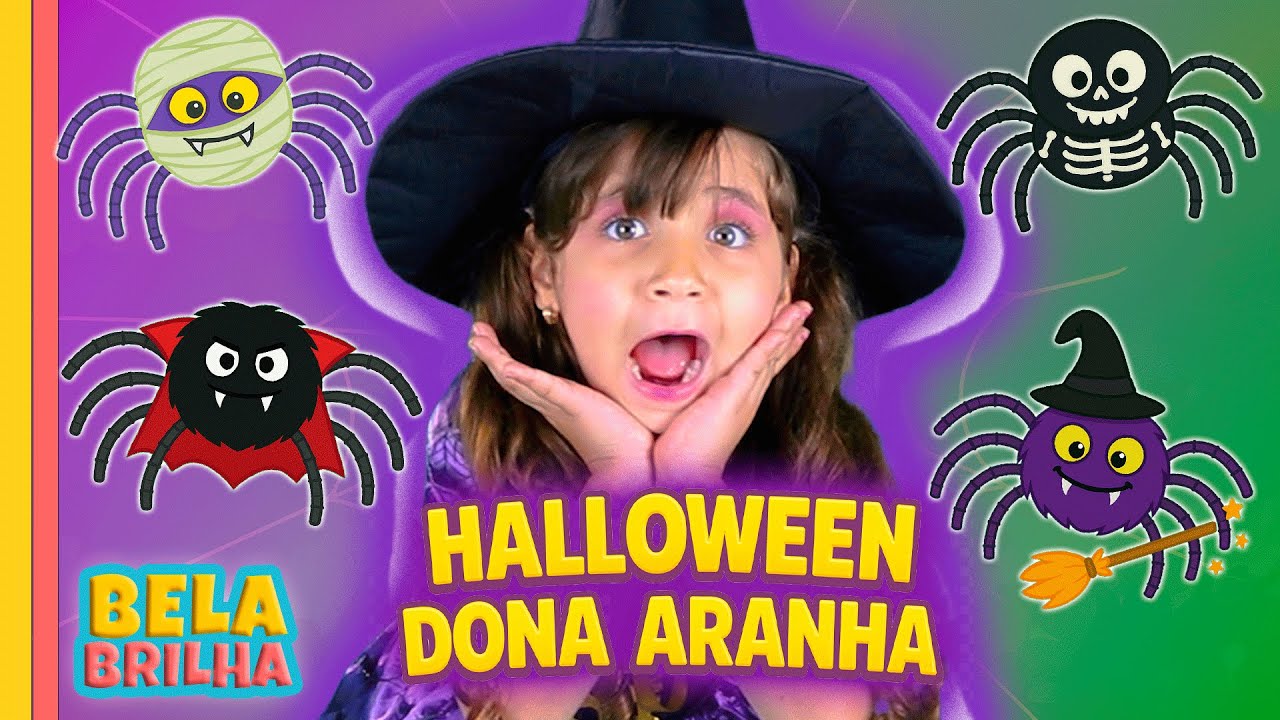 A Dona Aranha no Halloween | M&uacute;sica Divertida Infantil com a Bela Brilha