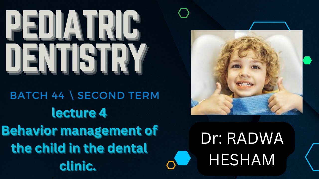 Behavior  management of the child in the dental clinic.