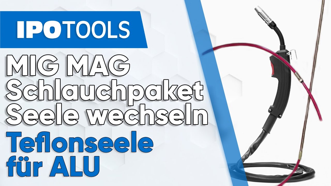 MIG MAG Schlauchpaket Seele wechseln - Teflonseele f&uuml;r ALU