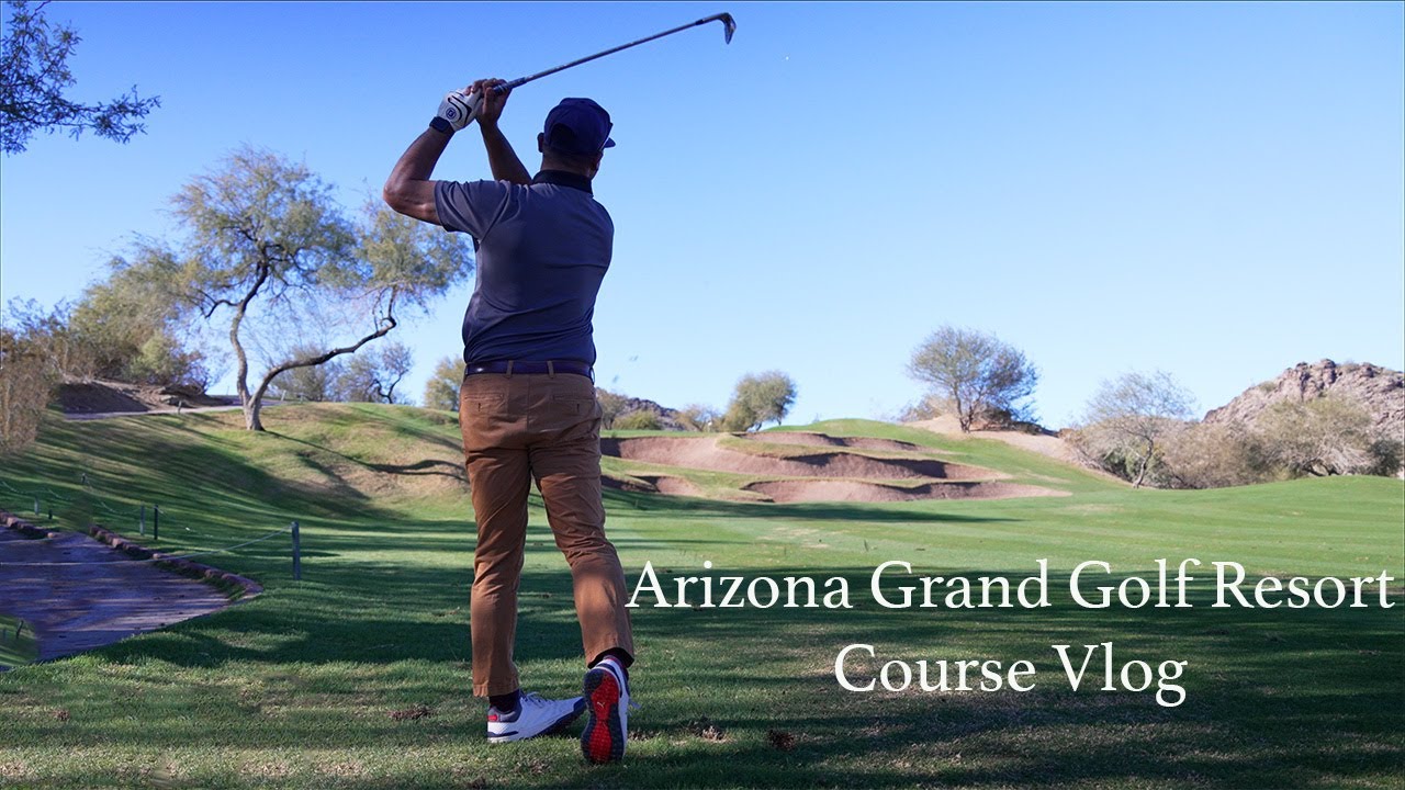 Episode 15 Arizona Grand Golf Resort Course Vlog| 4K