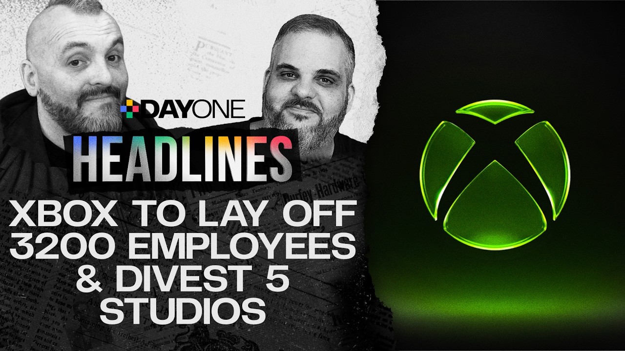 Xbox to lay off 3200 employees, divest 5 studios - Headlines | Live | July 6th, 2026