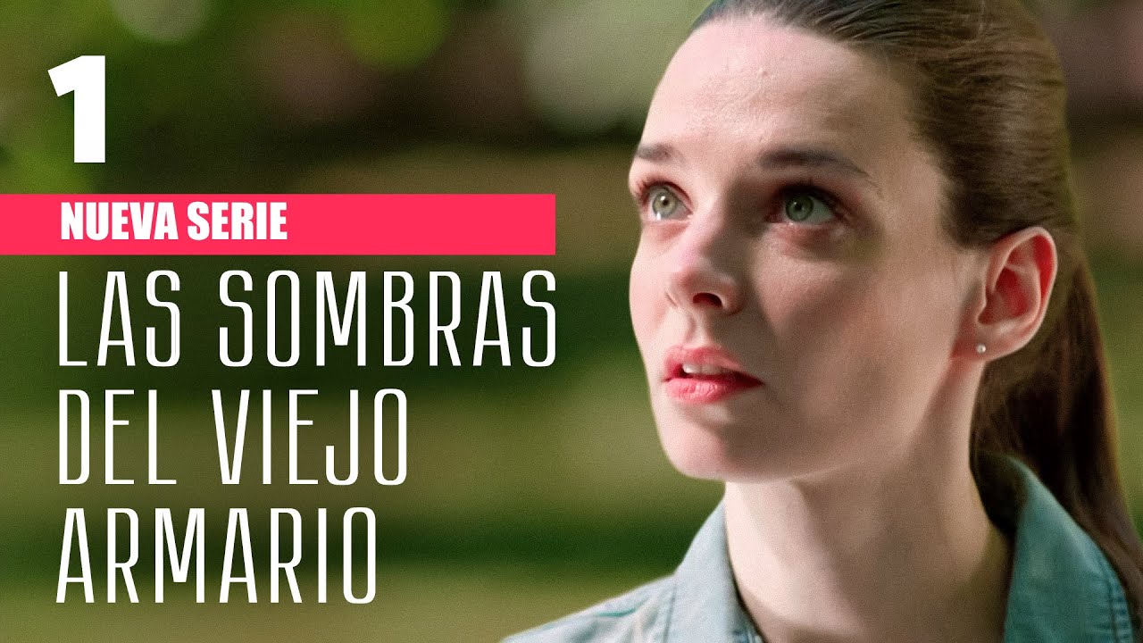 Las sombras del viejo armario | Capítulo 1 | NOVEDAD | Película romántica en Español Latino