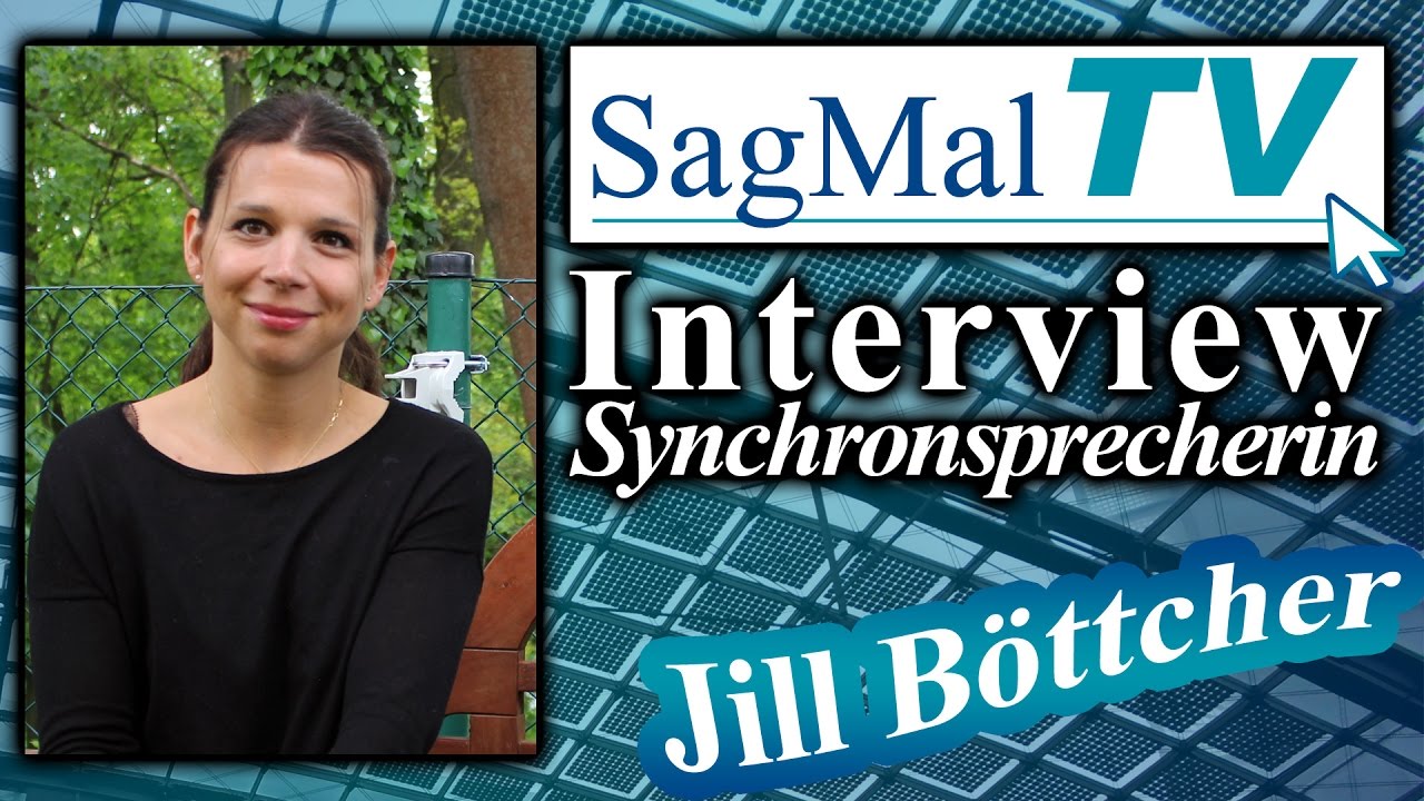SagMalTV // Interview: Synchronsprecherin Jill B&ouml;ttcher