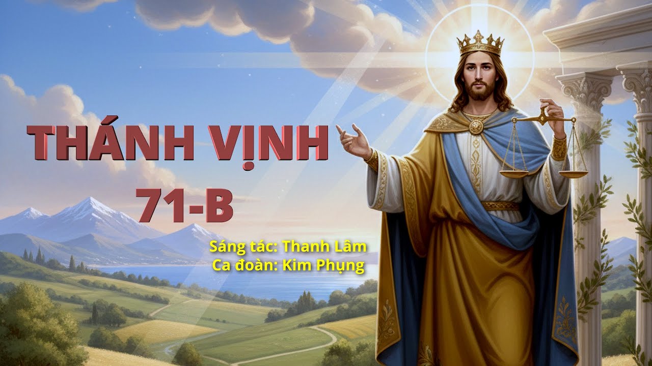 Thánh vịnh 71-B | Thanh Lâm | Ca đoàn Kim Phụng