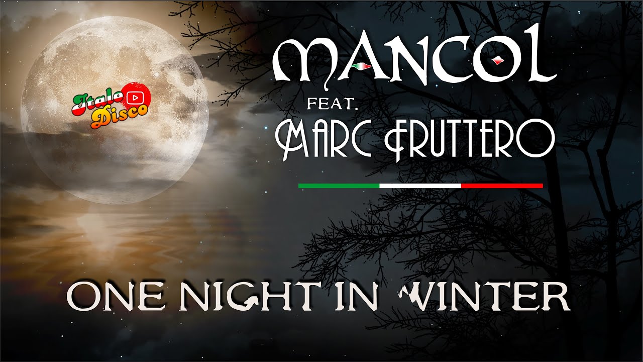 MANCOL feat. Marc Fruttero - ONE NIGHT IN WINTER