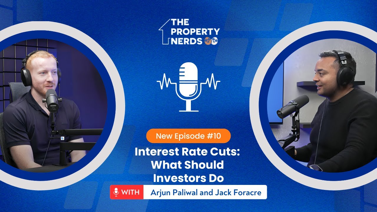 Interest Rate Cuts 2025: What Smart Property Investors Should Do NOW | The Property Nerds Podcast