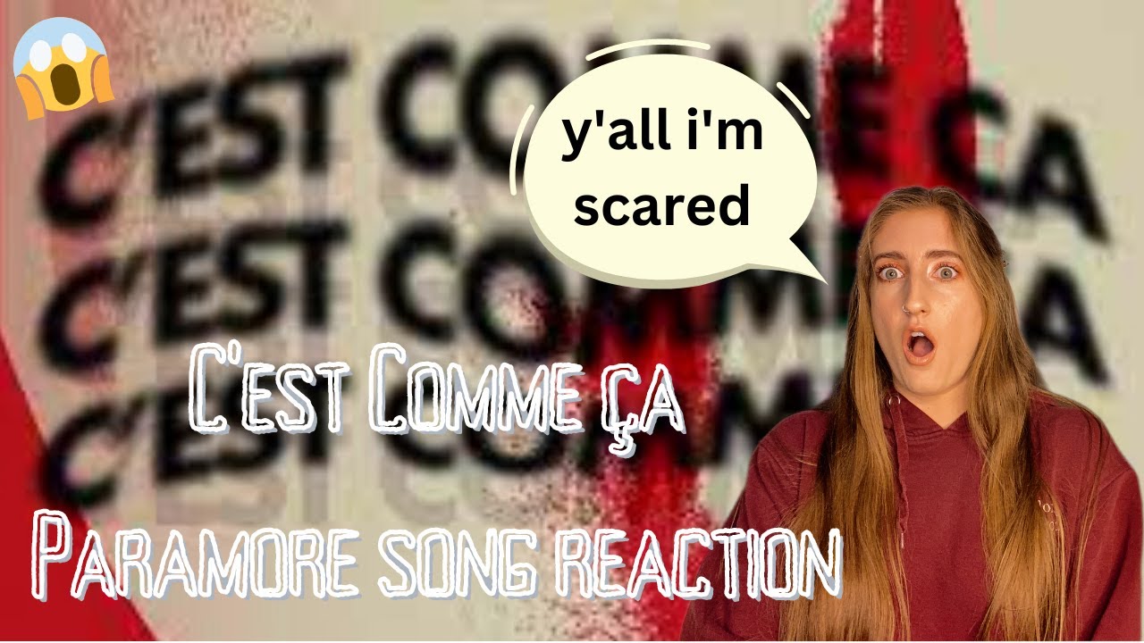 C'est comme &ccedil;a Paramore Reaction | This song is WILD #paramore #reactionvideos #newsongrelease