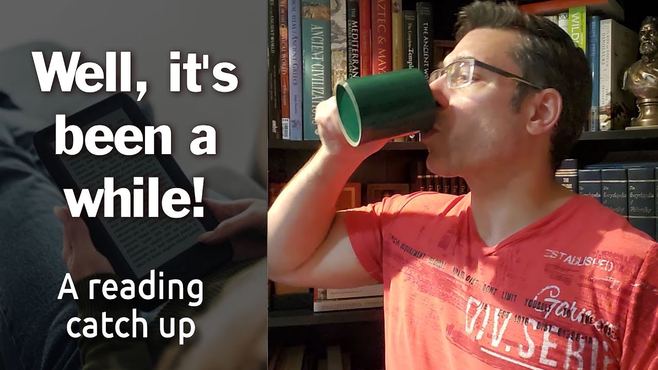 Well it's been a while! | Reading catch up
