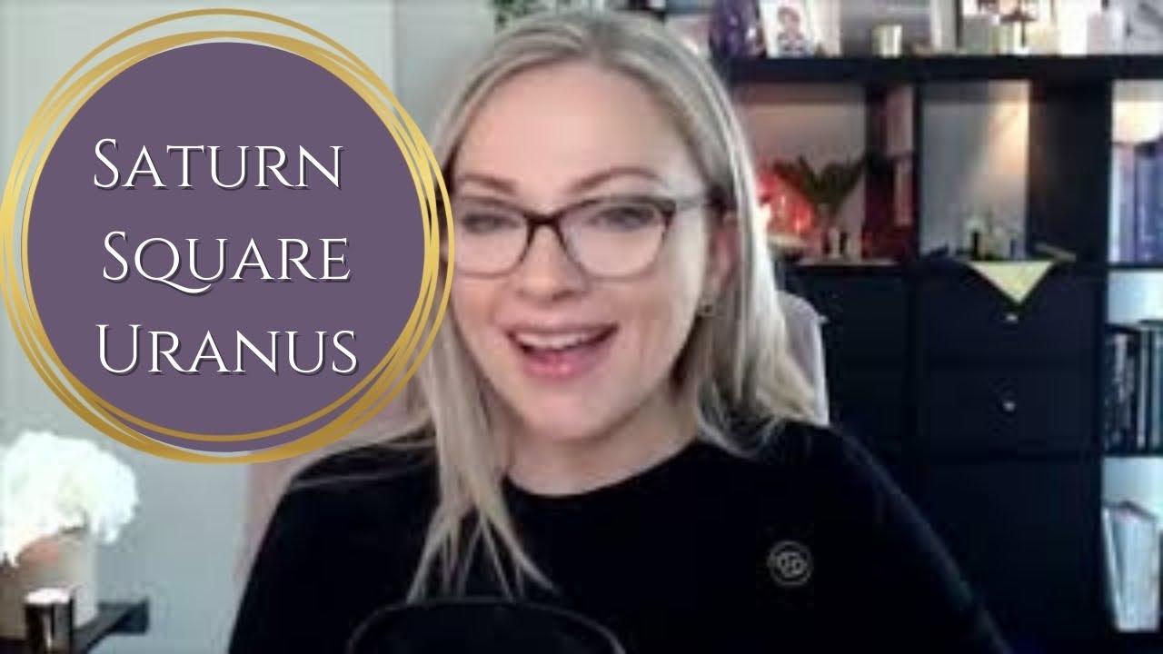 Saturn square Uranus - Tension Between the Old and the New!