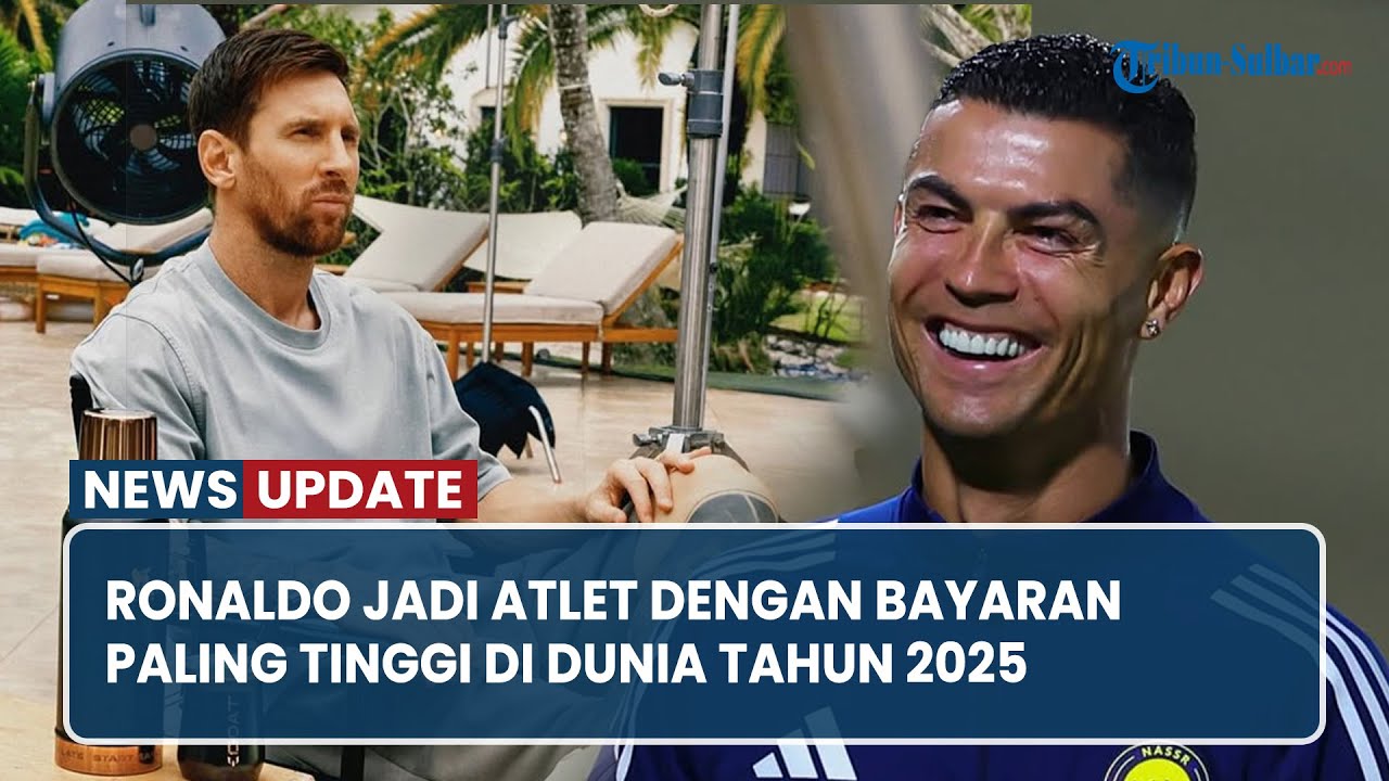 Messi Kalah Telak, Ronaldo Jadi Atlet dengan Bayaran Paling Tinggi di Dunia Tahun 2025