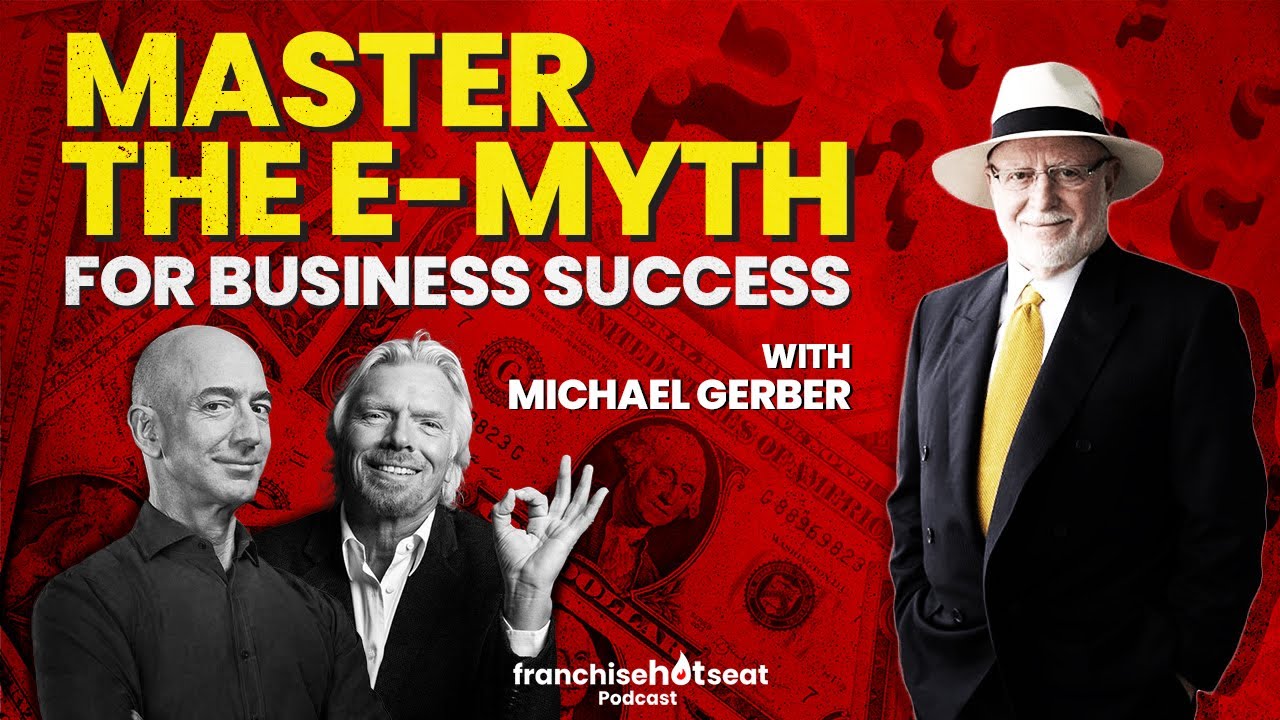 Master the E-Myth for Business Success - With Michael Gerber