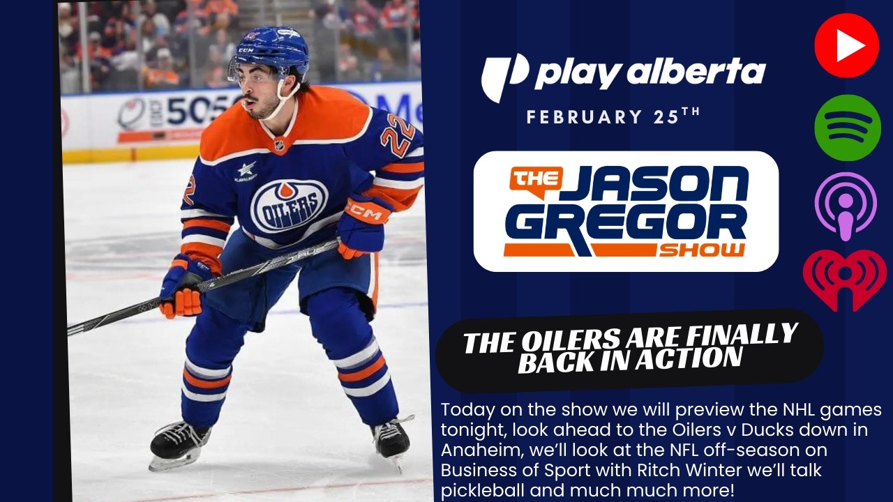 The Jason Gregor Show - February 25th, 2026 - The Oilers Are Finally Back In Action
