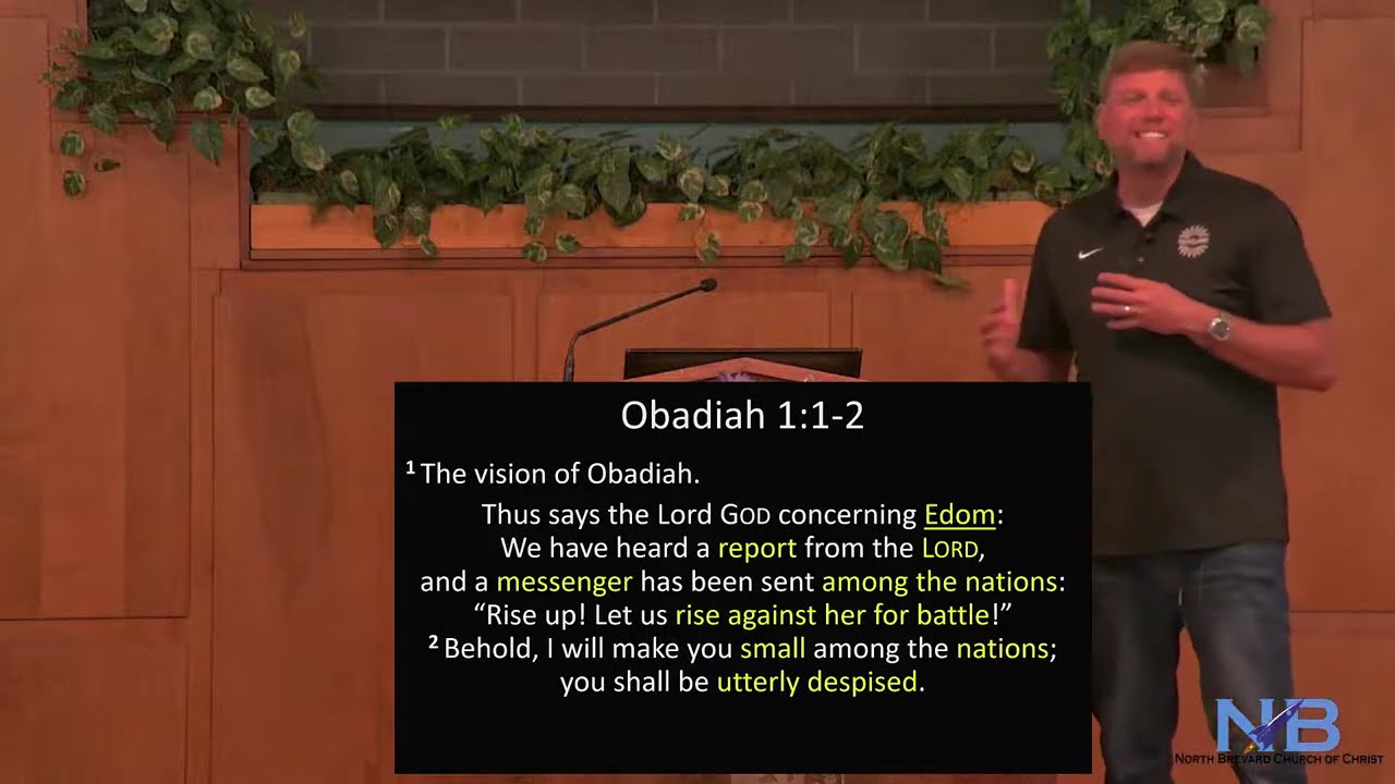 07-20-2025 Sun PM - Majoring On The Minor Prophets - Obadiah