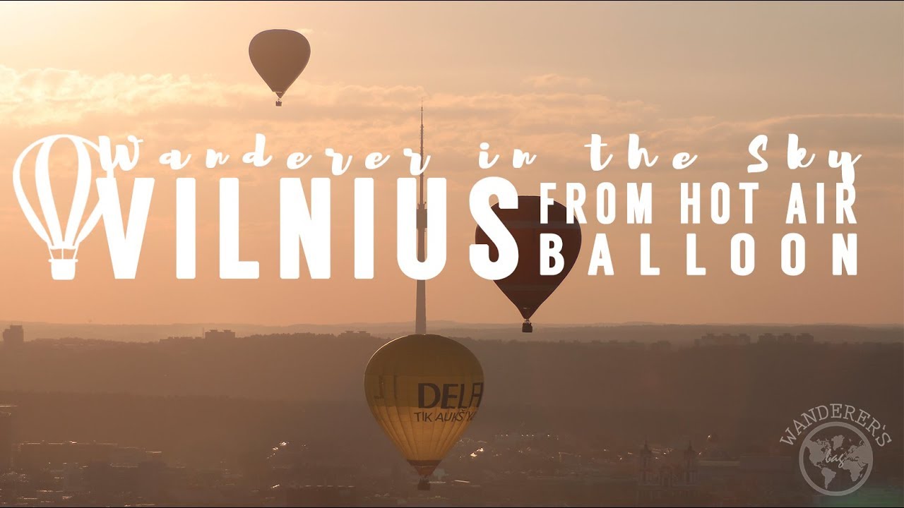 Vilnius from Hot Air Balloon | Wanderer in the Sky