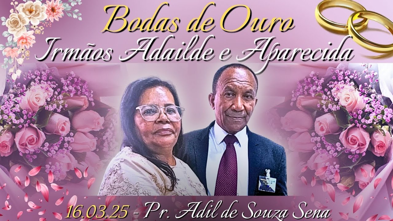 16.03.25 - ESPECIAL - BODAS DE OURO - Irmãos Adailde e Aparecida - São Paulo/SP.