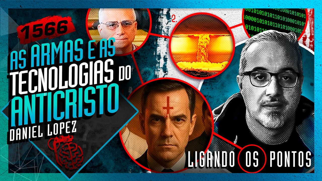 AS TECNOLOGIAS DO ANTICRISTO: DANIEL LOPEZ - Inteligência Ltda. Podcast #1566