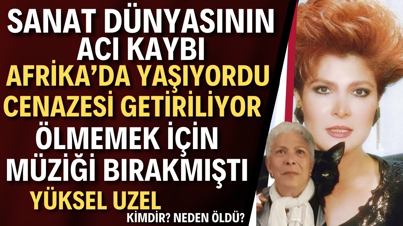 Yüksel Uzel Hayatını Kaybetti | Usta Sanatçı Yüksel Uzel Kimdir?