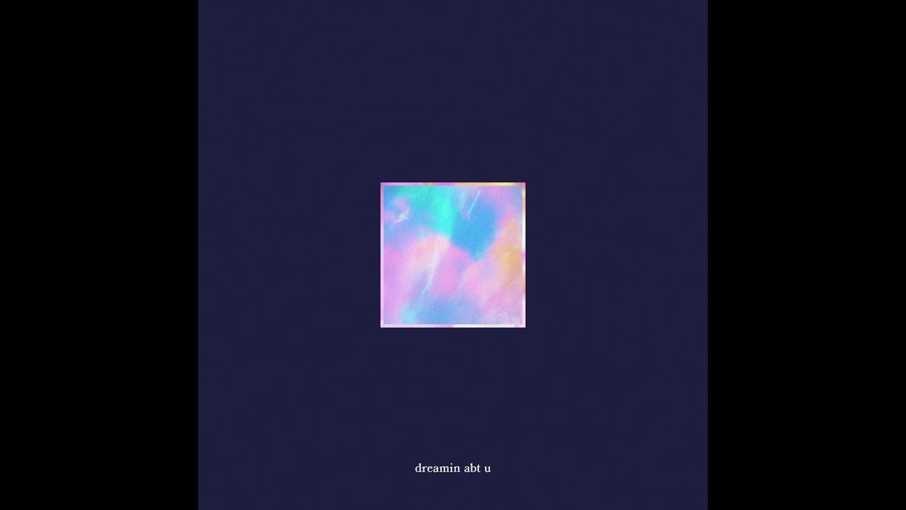 dreamin abt u  (feat. aindrea) - dream edit