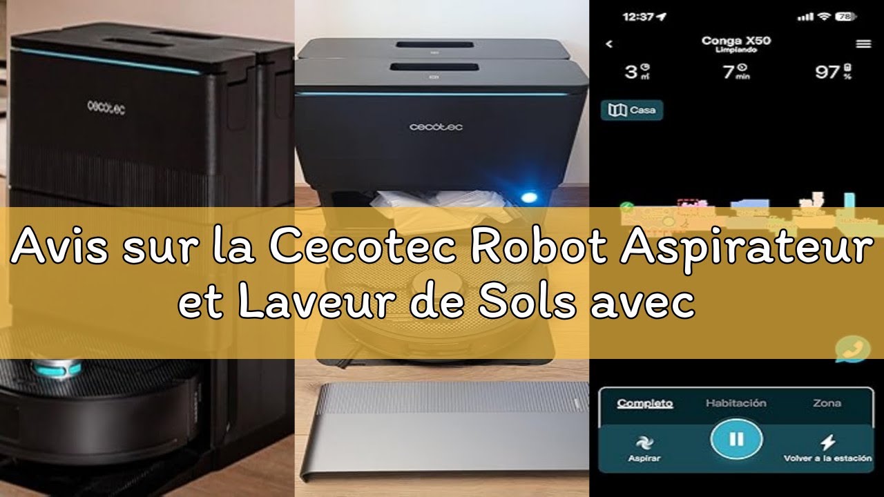 Avis sur la Cecotec Robot Aspirateur et Laveur de Sols avec Base d'Auto-vidage et App Conga X50 X-Tr
