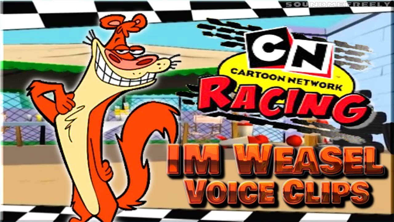 All I.M. Weasel Voice Clips • Cartoon Network Racing • Voice Lines • 2006 (Michael Dorn)