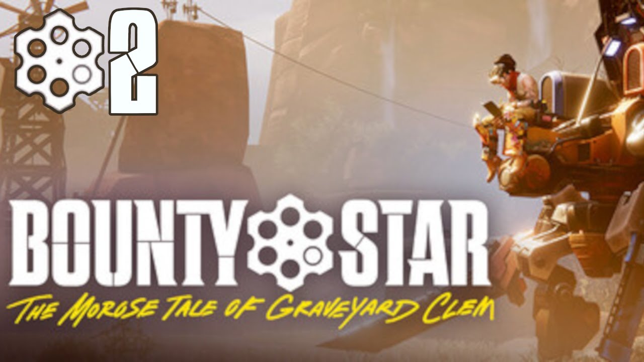 Our First Bounty | 02 | Bounty Star