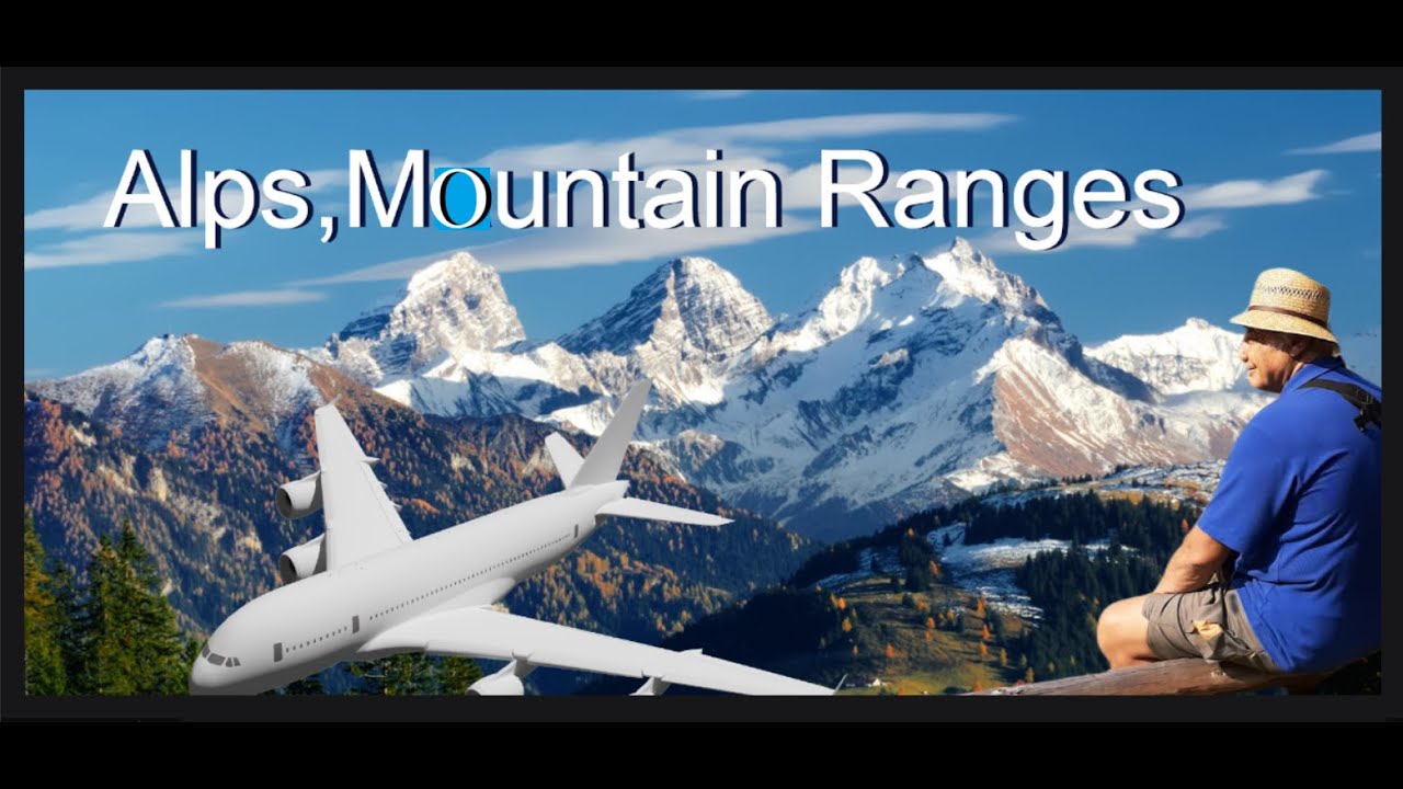 Part 1 Italy - Alps Mountain Ranges