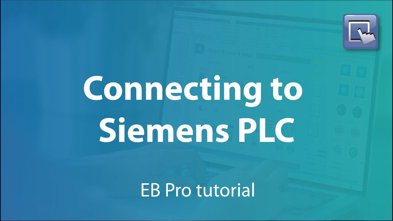 Weintek EasyBuilder Pro tutorial - 43. Quick Start Connecting Siemens S7-1200/S7-1500