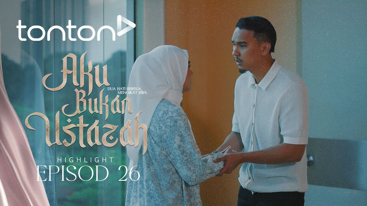 [HIGHLIGHT] Aku Bukan Ustazah (2024) | Episod 26 - Kenapa Aminah Salahkan Diri Sendiri? | Tonton