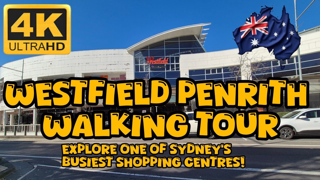 Westfield Penrith Walking Tour in 4K | Explore One of Sydney's Busiest Shopping Centres!