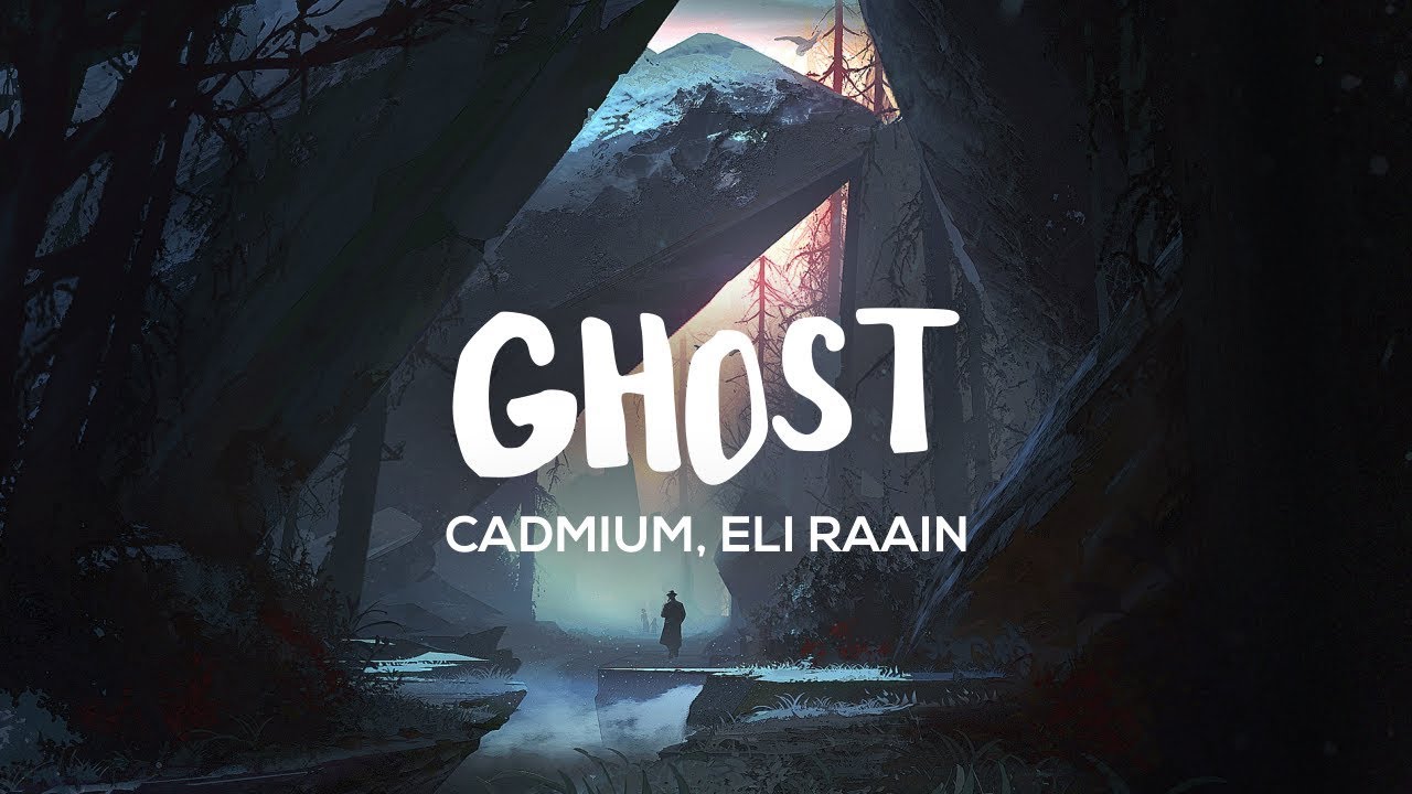Cadmium - Ghost (Lyrics) feat. Eli Raain