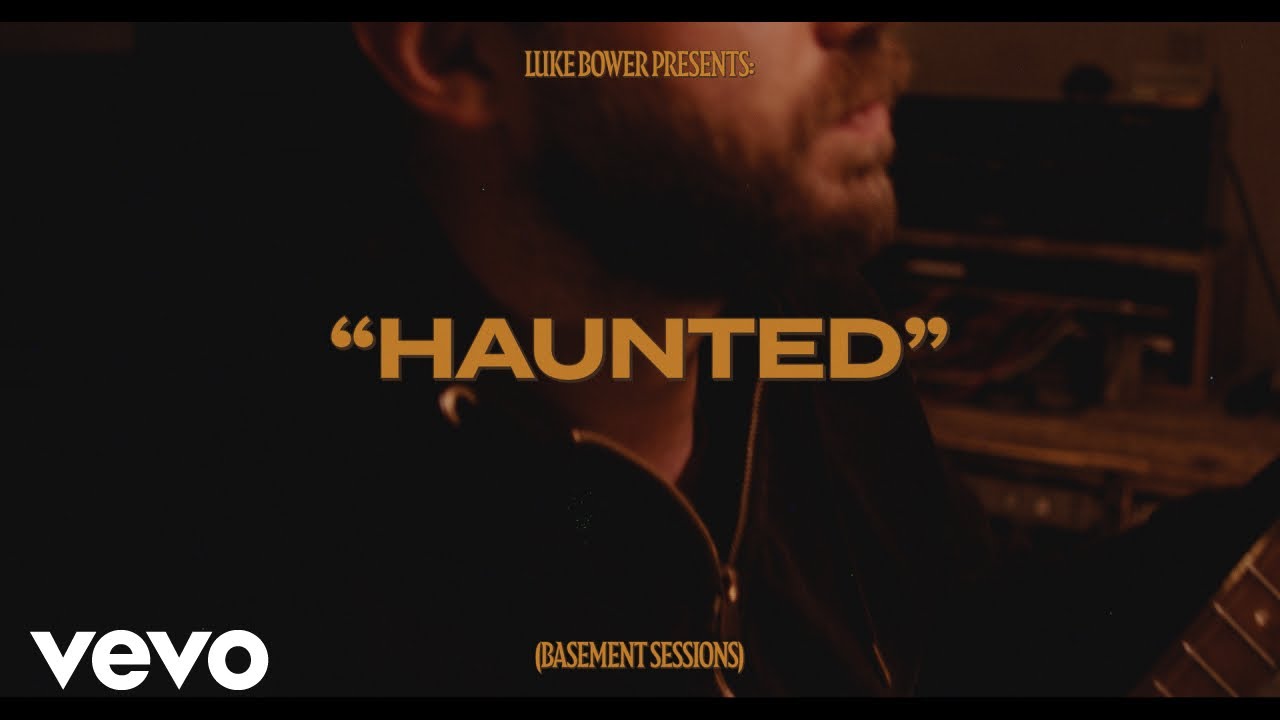 Luke Bower - Haunted (Basement Sessions)