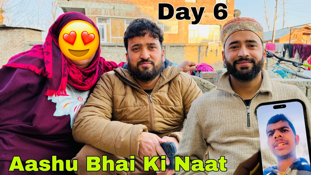 Ramazan Day 6 😍 || Aashu Bhai Ki Naat 😍