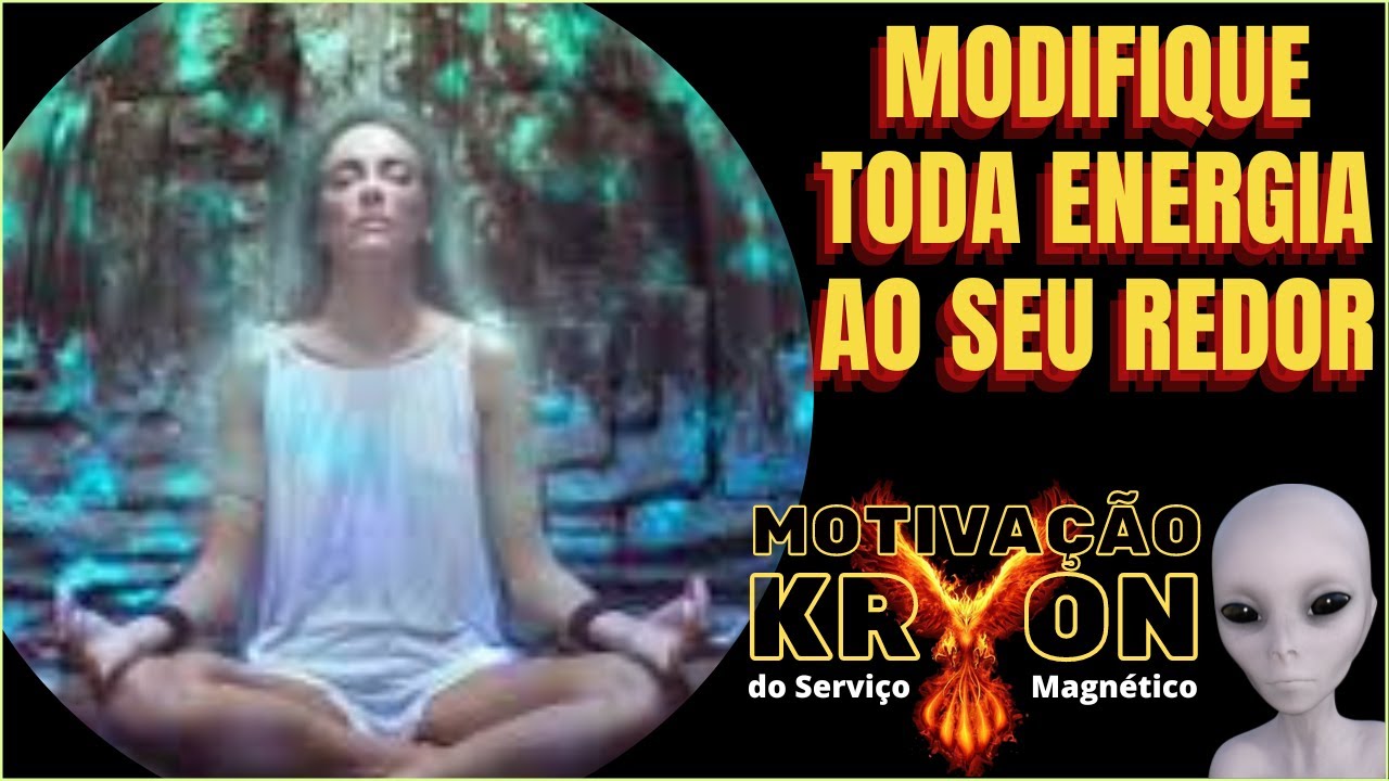 ❤️ KRYON | Eu Superior ❤️ Altere a Energia que esta a sua volta