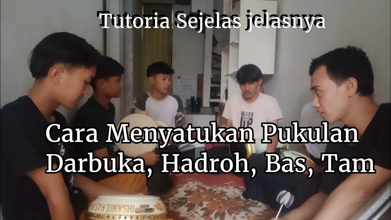 Cara Menyatukan Pukulan Darbuka Dengan Hadroh, Bas, Tam