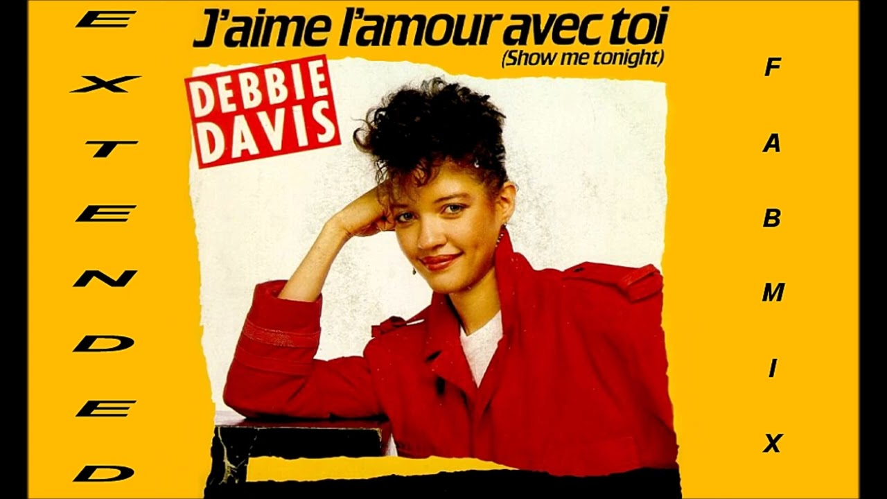 Debbie Davis -  J'aime l'amour avec toi - Extended Fabmix 1984