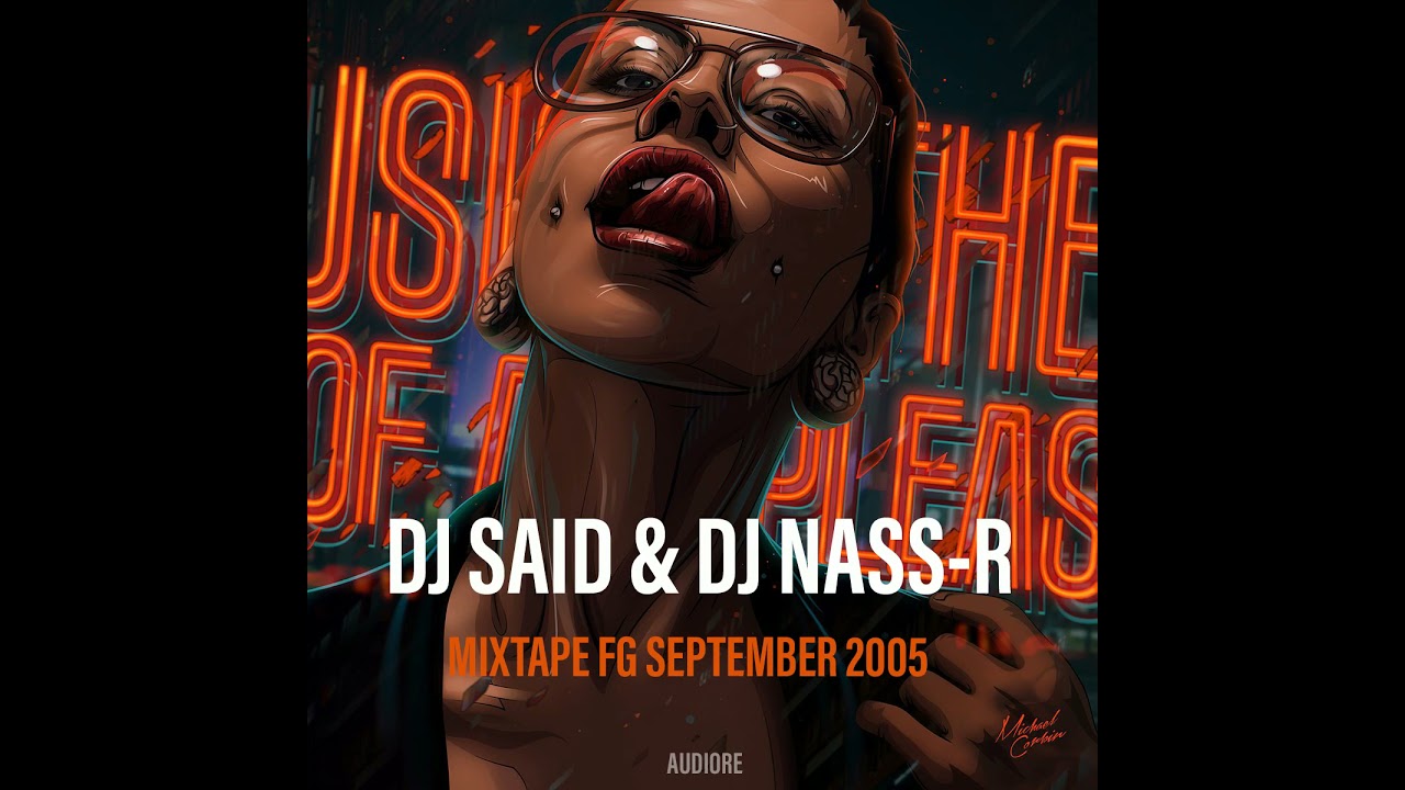 DJ Said & DJ Nass-R Mixtape FG - September - 2005