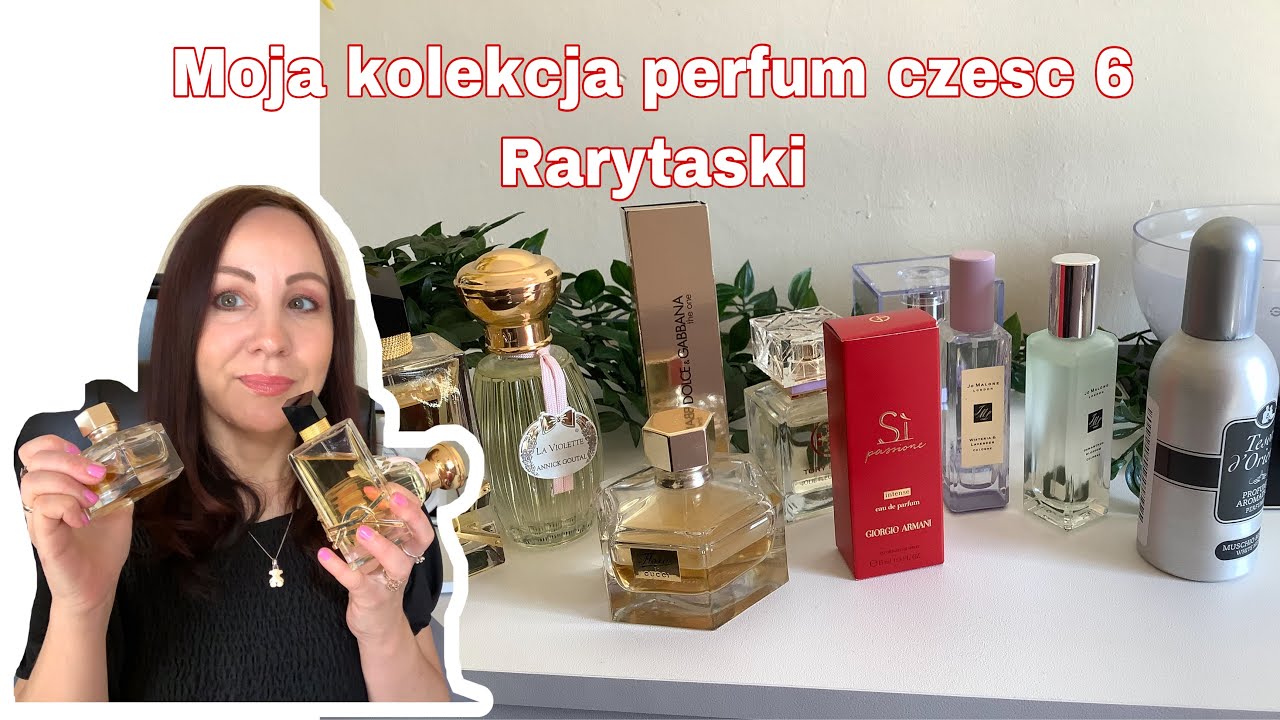 MOJA KOLEKCJA PERFUM CZ.6 🌸❤️RARYTASKI✨