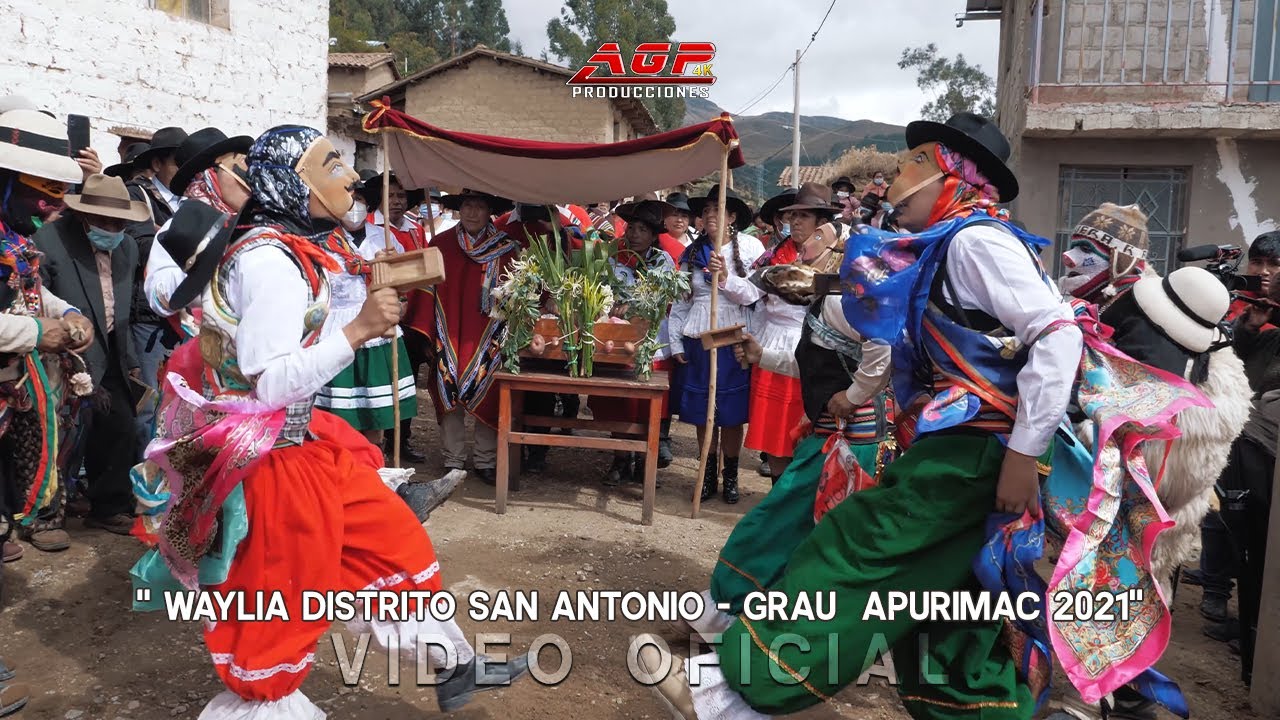 WAYLÍA DISTRITO SAN ANTONIO - GRAU APURÍMAC - 2021 (AGP Producciones)