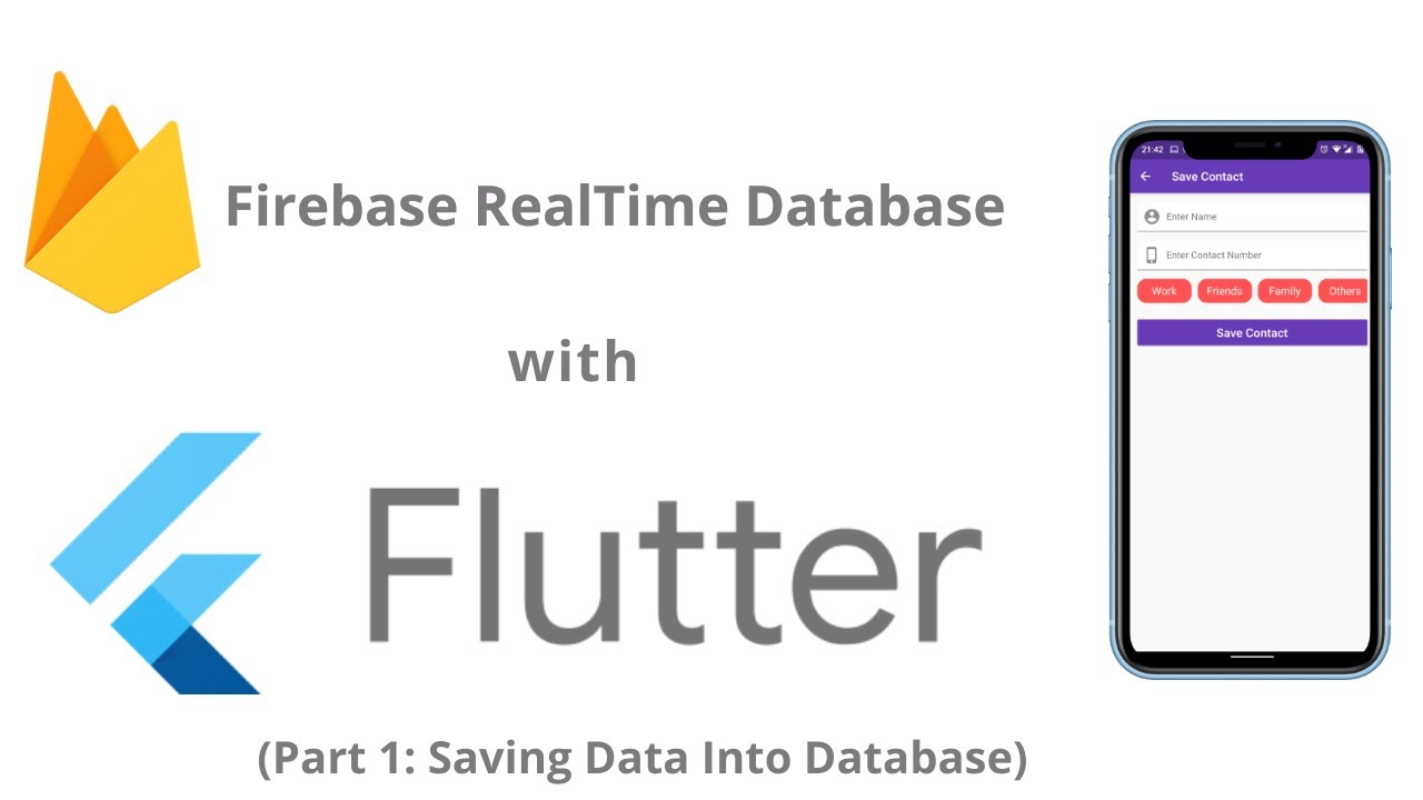 Firebase Database with Flutter. Saving Data | Making a Contacts List App in Flutter Part 1