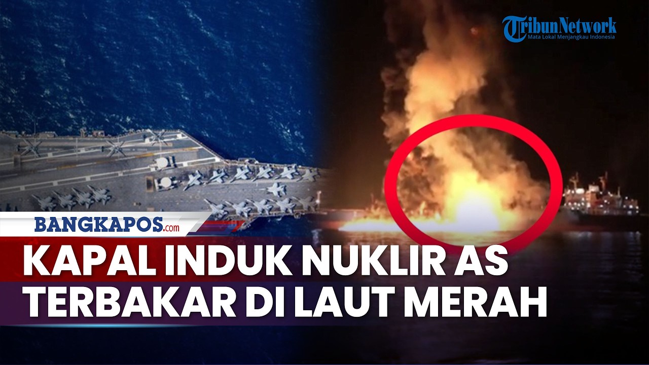 Kapal Induk Nuklir USS Gerald R. Ford Terbakar di Laut Merah, AS Klaim Bukan Dibom Iran